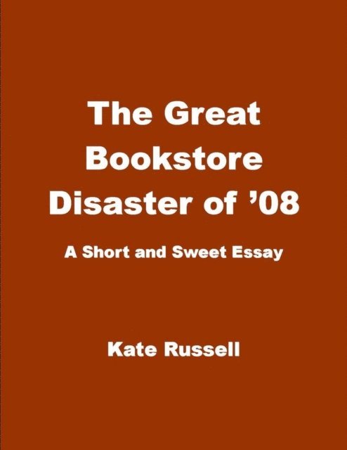 Kate Russell - Great Bookstore Disaster of '08, E-bok
