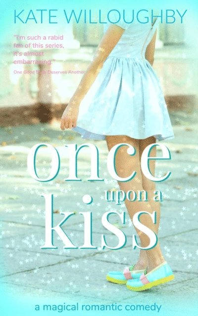 Kate Willoughby - Once Upon a Kiss, E-bok
