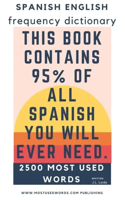 J.L. Laide - Spanish English Frequency Dictionary - Essential Vocabulary - Most Used 2500 Words & 468 Most Common Verbs, E-bok. Tillgänglighet: Lägg i varukorg