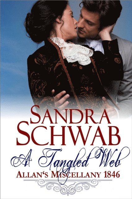 Sandra Schwab - Tangled Web: Allan's Miscellany 1846, E-bok