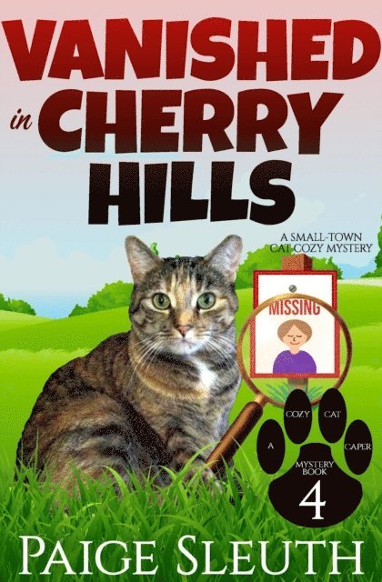 Paige Sleuth - Vanished in Cherry Hills: A Small-Town Cat Cozy Mystery, E-bok