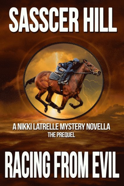 Sasscer Hill - Racing From Evil, E-bok