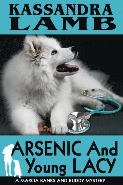 Kassandra Lamb - Arsenic and Young Lacy, E-bok