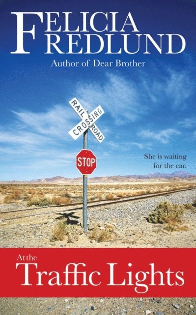 Felicia Fredlund - At the Traffic Lights, E-bok