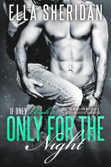 Ella Sheridan - Only for the Night, E-bok