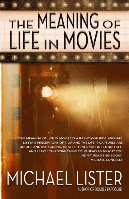 Michael Lister - Meaning of Life in Movies, E-bok