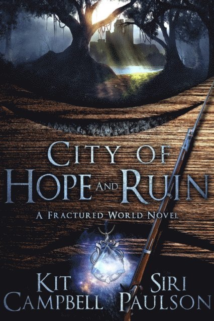 Siri Paulson, Kit Campbell - City of Hope and Ruin, E-bok
