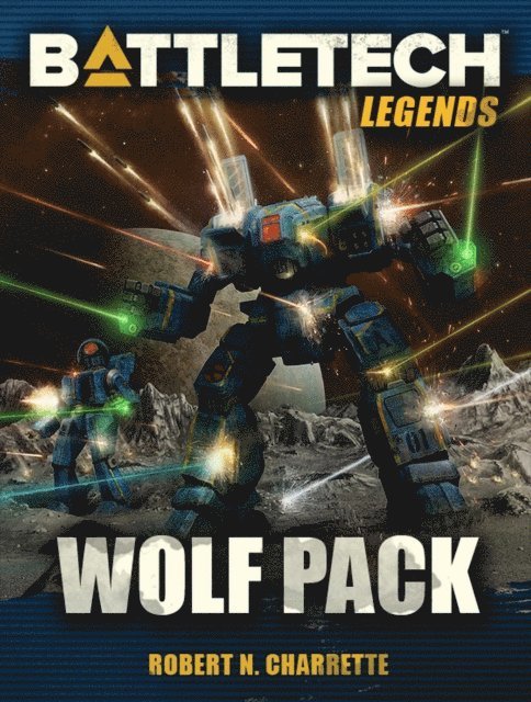 Robert N. Charrette - BattleTech Legends: Wolf Pack, E-bok