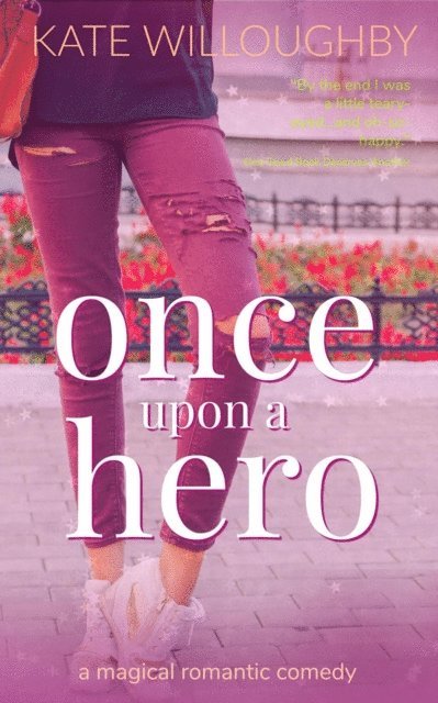 Kate Willoughby - Once Upon a Hero, E-bok