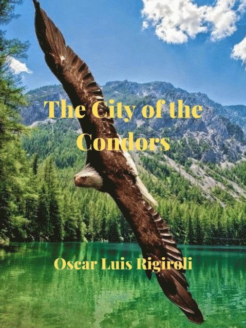 Cedric Daurio11 - City of the Condors, E-bok
