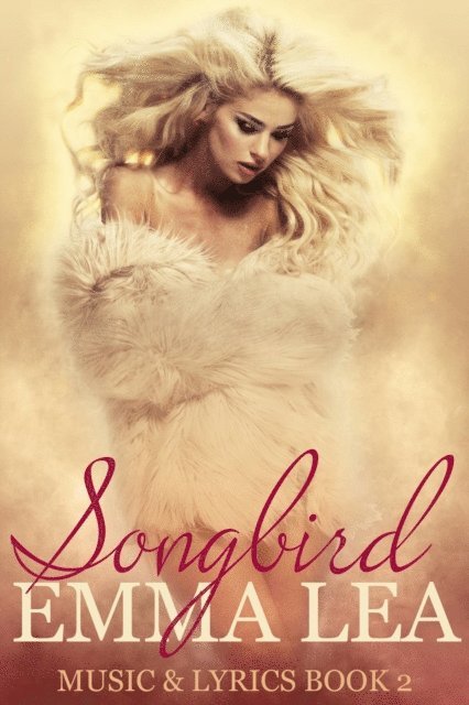 Emma Lea - Songbird, E-bok