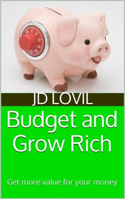 JD Lovil - Budget and Grow Rich, E-bok. Tillgänglighet: Lägg i varukorg