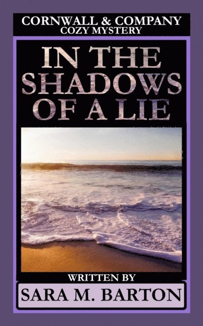 Sara M. Barton - In the Shadows of a Lie, E-bok. Tillgänglighet: Lägg i varukorg