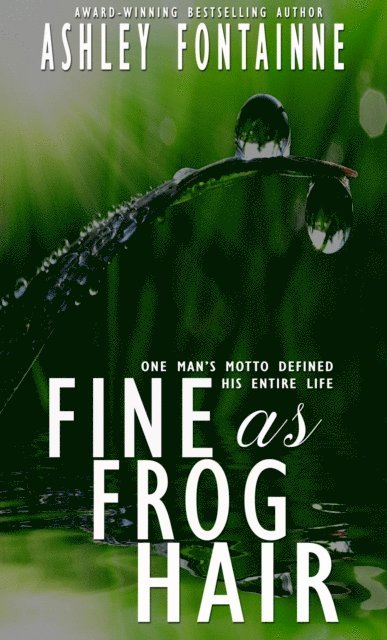 Ashley Fontainne - Fine as Frog Hair, E-bok