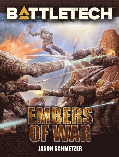 Jason Schmetzer - BattleTech: Embers of War, E-bok