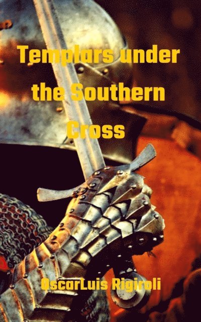 Cedric Daurio11 - Templars under the Southern Cross, E-bok