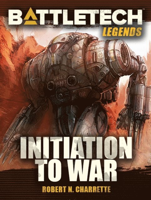 Robert N. Charrette - BattleTech Legends: Initiation to War, E-bok