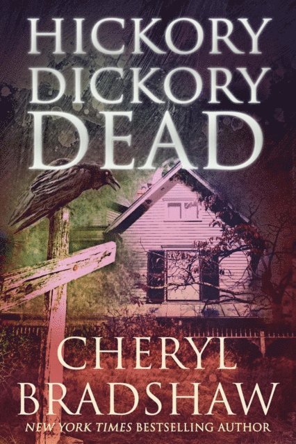 Cheryl Bradshaw - Hickory Dickory Dead, E-bok. Tillgänglighet: Lägg i varukorg