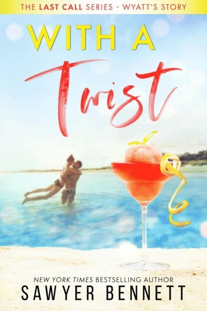 Sawyer Bennett - With a Twist, E-bok