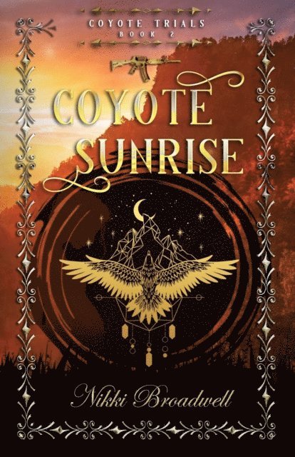 nikki broadwell - Coyote Sunrise, E-bok