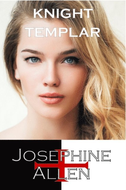 Josephine Allen - Knight Templar, E-bok