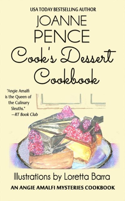 Joanne Pence - Cook's Dessert Cookbook (An Angie Amalfi Mysteries Cookbook), E-bok. Tillgänglighet: Lägg i varukorg