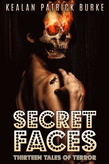 Kealan Patrick Burke - Secret Faces, E-bok