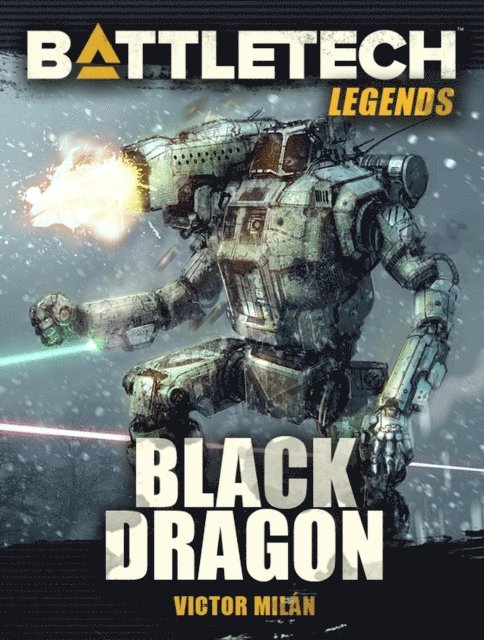 Victor Milan - BattleTech Legends: Black Dragon, E-bok