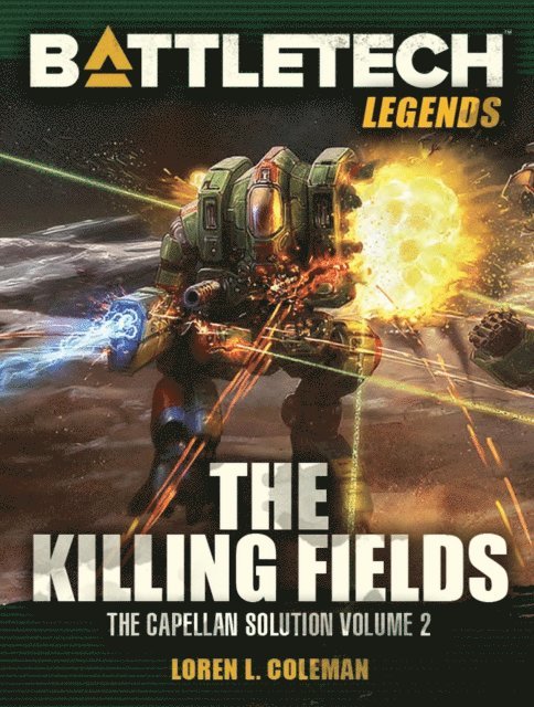 Loren L. Coleman - BattleTech Legends: The Killing Fields (The Capellan Solution, Vol.2), E-bok