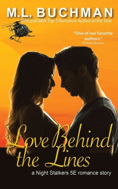 M. L. Buchman - Love Behind the Lines, E-bok