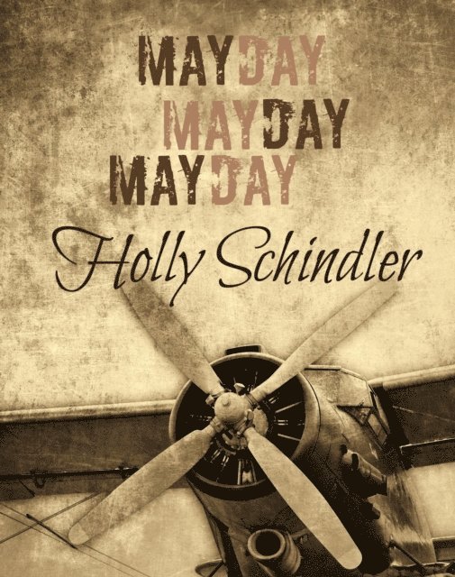 Holly Schindler - Mayday Mayday Mayday, E-bok. Tillgänglighet: Lägg i varukorg