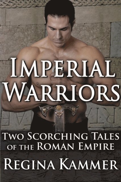 Regina Kammer - Imperial Warriors: Two Scorching Tales of the Roman Empire, E-bok. Tillgänglighet: Lägg i varukorg