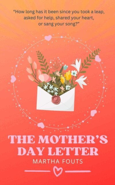 Martha Fouts - Mother's Day Letter, E-bok