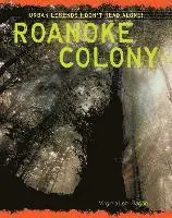 Virginia Loh-Hagan - Roanoke Colony, Häftad. Tillgänglighet: Lägg i varukorg