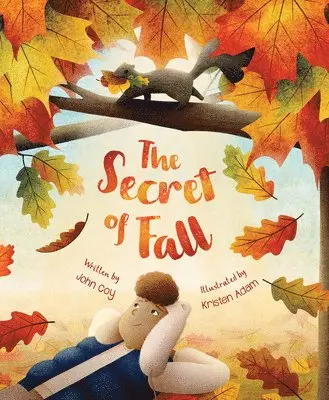 John Coy - The Secret of Fall, Inbunden. Tillgänglighet: Lägg i varukorg