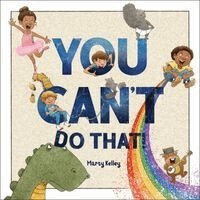 Marty Kelley - You Can't Do That!, Inbunden