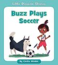 Buzz Plays Soccer