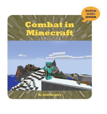 Josh Gregory - Combat in Minecraft, Inbunden