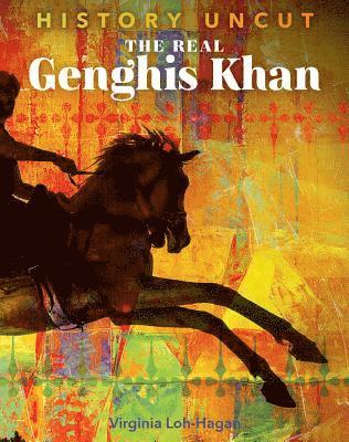 Virginia Loh-Hagan - The Real Genghis Khan, Häftad