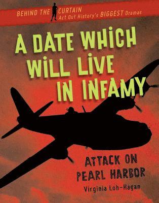 Virginia Loh-Hagan - A Date Which Will Live in Infamy, Inbunden. Tillgänglighet: Lägg i varukorg