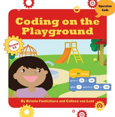 Colleen Van Lent, Kristin Fontichiaro - Coding on the Playground, Häftad. Tillgänglighet: Lägg i varukorg