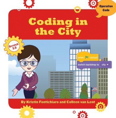 Colleen Van Lent, Kristin Fontichiaro - Coding in the City, Häftad. Tillgänglighet: Lägg i varukorg