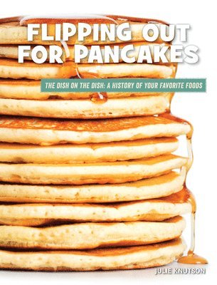 Julie Knutson - Flipping Out for Pancakes, Häftad