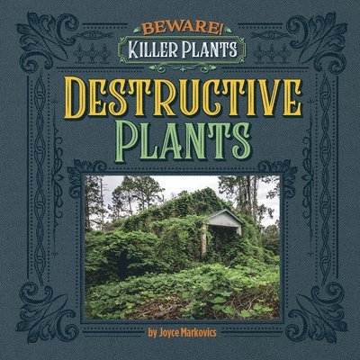 Joyce Markovics - Destructive Plants, Häftad. Tillgänglighet: Lägg i varukorg