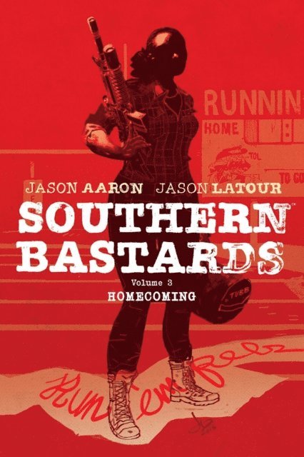 Jason Aaron - Southern Bastards Vol. 3: Homecoming, E-bok