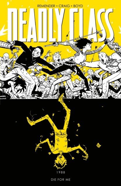 Rick Remender - Deadly Class Vol. 4, E-bok