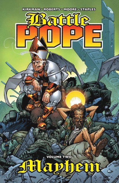 Robert Kirkman - Battle Pope Vol. 2: Mayhem, E-bok