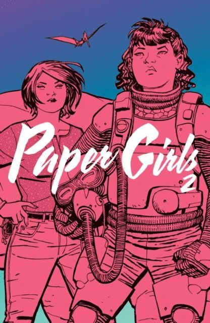 Brian K. Vaughan - Paper Girls Vol. 2, E-bok