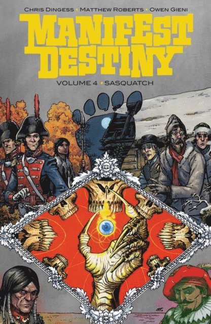 Chris Dingess - Manifest Destiny Vol. 4, E-bok