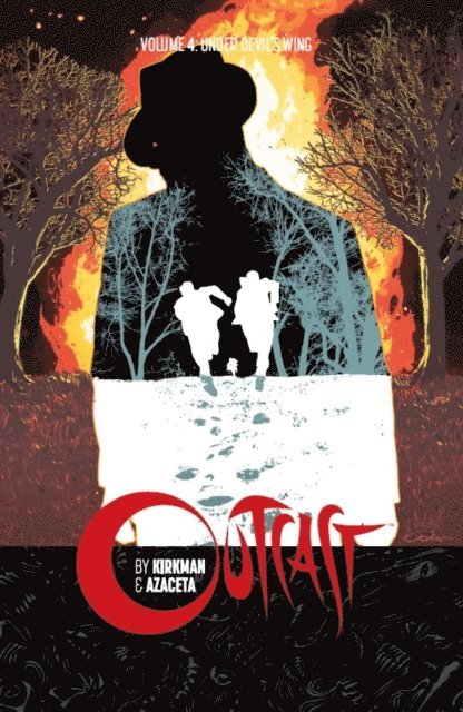 Robert Kirkman - Outcast By Kirkman & Azaceta Vol. 4: Under Devil's Wing, E-bok